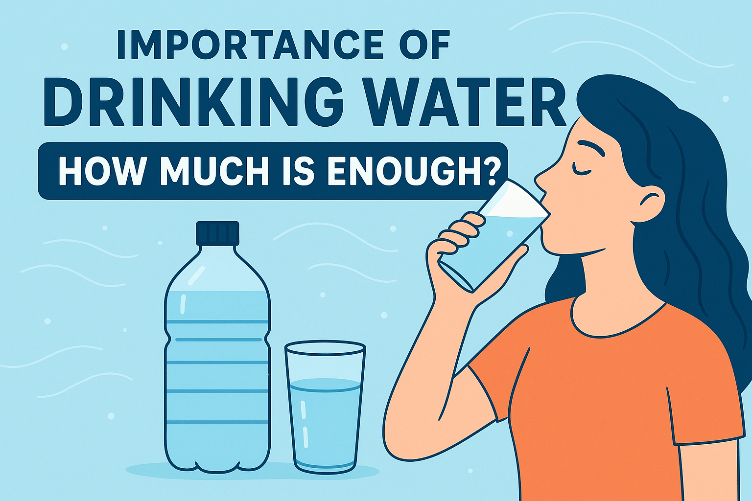 Importance of Drinking Water: How Much Is Enough?